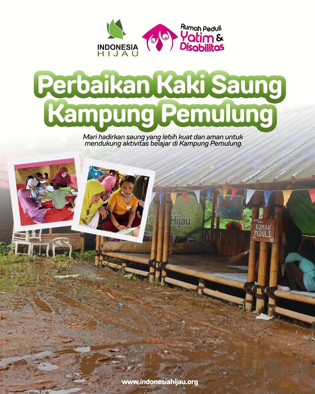 Mari Bangun Kembali Saung Belajar Adik-Adik Binaan di Kampung Pemulung